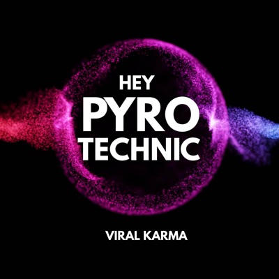 Hey Pyro Technik - Single