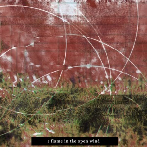 A Flame in the Open Wind - Single