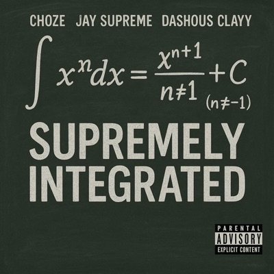 Supremely Integrated (feat. Jay Supreme & Dashous Clayy) - Single