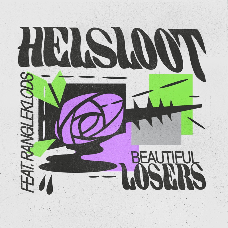Beautiful Losers (feat. Rangleklods) - Helsloot & Rangleklods