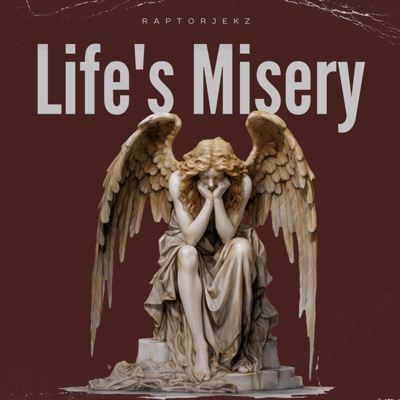 Life's Misery (Freestyle) - Single