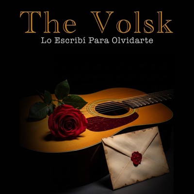 Lo Escribi Para Olvidarte (feat. The Volsk) - EP