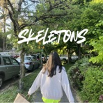 skeletons - Single