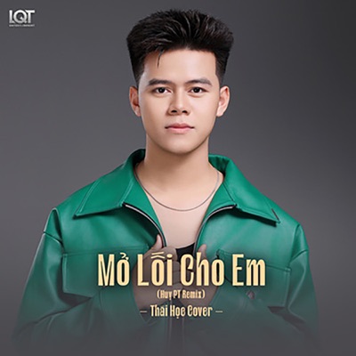 Mở Lối Cho Em (Huy PT Remix Version Thái Học) - Single