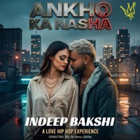 Ankho Ka Nasha - Single - Indeep Bakshi