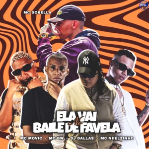 Ela Vai no Baile de Favela (feat. Mc Movic & Mc Dobella)