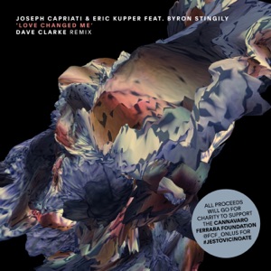 Love Changed Me feat. Byron Stingily (Dave Clarke Remix)