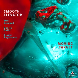 Moving Target (feat. Will Bernard, Danilo Gallo & Gioele Pagliaccia)
