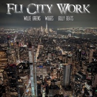 Fli City Work (feat. Willie Greens & Gully Beats) - Single - Wigges