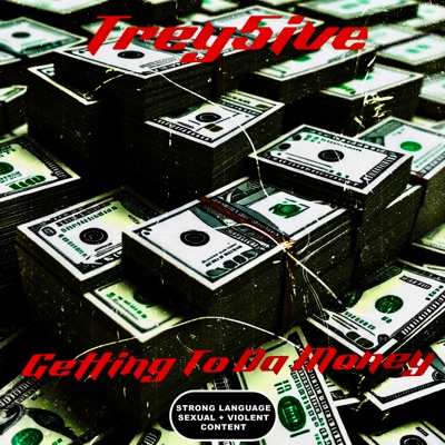 Getting To Da Money - Single
