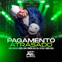 Pagamento Atrasado - Single - Mc Davi Cpr, MC Fefe Da ZL & DJ JZN 011