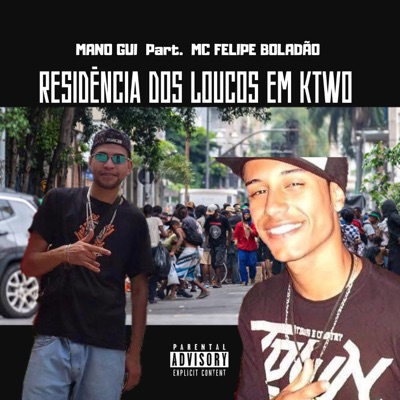 Residência dos Loucos em Ktwo (feat. Mc Felipe Boladão) - Single