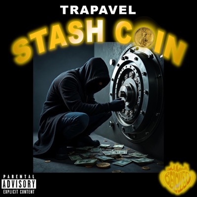 STASH COIN (feat. Trapavel) - Single