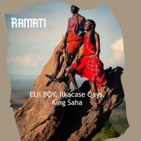 Ramati - Single - ELII BOY, Ilkacase Qays & King Saha