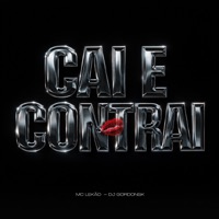 Cai e Contrai - Single - MC Lekão