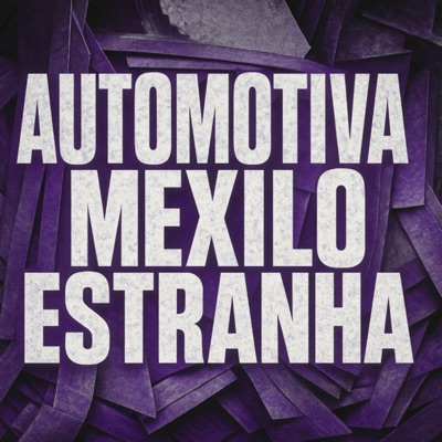 Automotiva Mexilo Estranha - Single