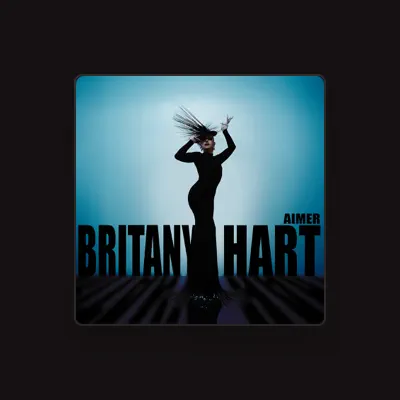 Listen to Britany Hart, watch music videos, read bio, see tour dates & more!