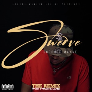 Swerve (Remix)