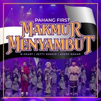 Pahang First: Makmur Menyambut - Single - B-Heart, Adeep Nahar & Zetty Rashid