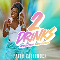 2 Drinks (feat. Faith Callender) - Single - Green Shanti Productions