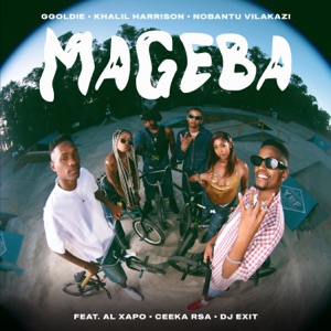 Mageba (feat. Al Xapo, Ceeka RSA & DJ Exit)