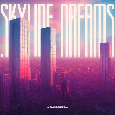 Skyline Dreams - Single
