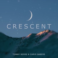 Crescent - Single - Tommy Berre & Chris Embers