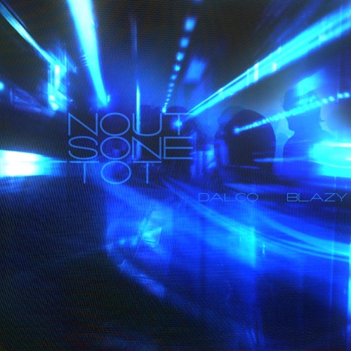 NOUT SONE TOT (feat. blazy) - Single