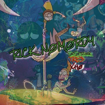 R!ck Nø Mørdy ! (feat. Tre3 & kkkXho) - Single
