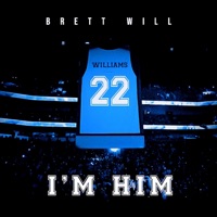 I'm Him - Single - Brett Will
