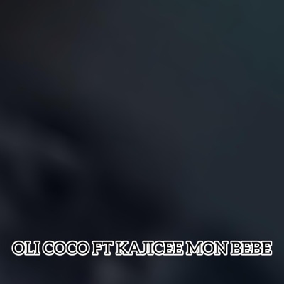 BerryVic - OLI COCO FT KAJICEE MON BEBE