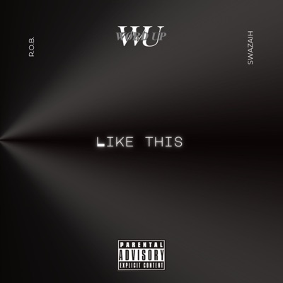 Like This (feat. Swazaih) - Single