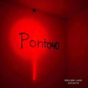 Ponto40 (feat. Izzy Jetta)