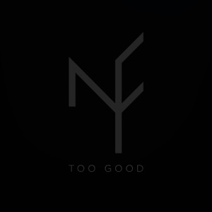Too Good - Single