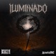 ILUMINADO feat prodbyrafa Single