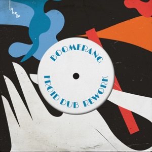 Boomerang (Froid Dub Rework) - Single