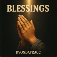 Blessings - Single - Dvondatracc