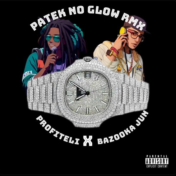 patek no glow RMX (feat. Bazooka Jun)