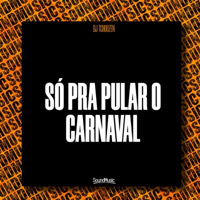 Dj Tchouzen - JUST TO SKIP CARNIVAL
