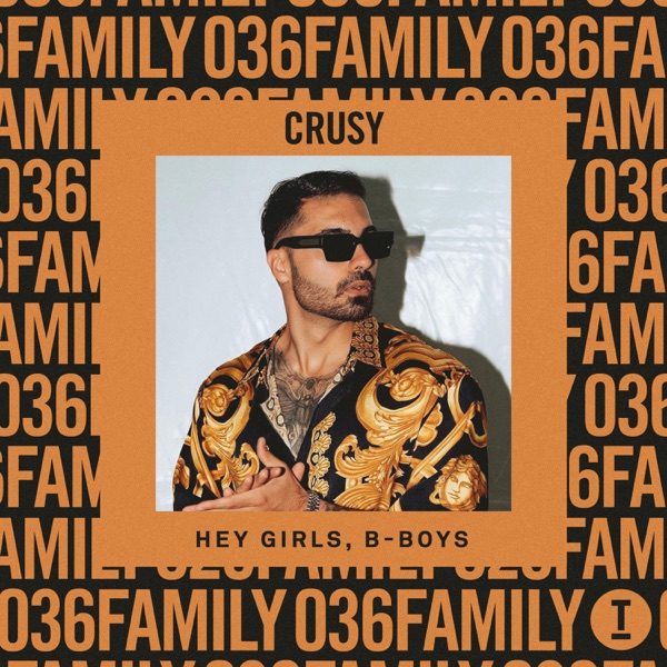 Crusy: Family 036 (DJ Mix)