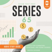 Series 65 Exam Test Prep: Study Guide (Unabridged) - Samuel Davidson & Rebecca Davidson