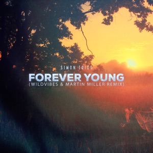 Forever Young (Wildvibes & Martin Miller Club Remix)