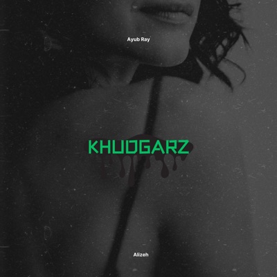 Khudgarz - Single