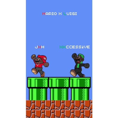 Mario X Luigi (feat. xxccessive) - Single