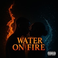 Water On Fire - Single - JmarTheBillionaire