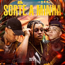 Sorte a Minha (feat. Moss Beats)