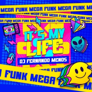 Mega Funk It's My Life