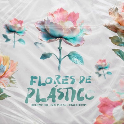 Flores de Plástico - Single