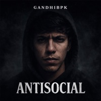 Antisocial - Single - GandhiBPK