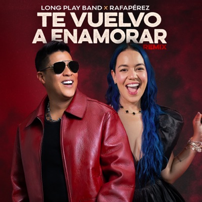 Te Vuelvo a Enamorar (Remix) - Single